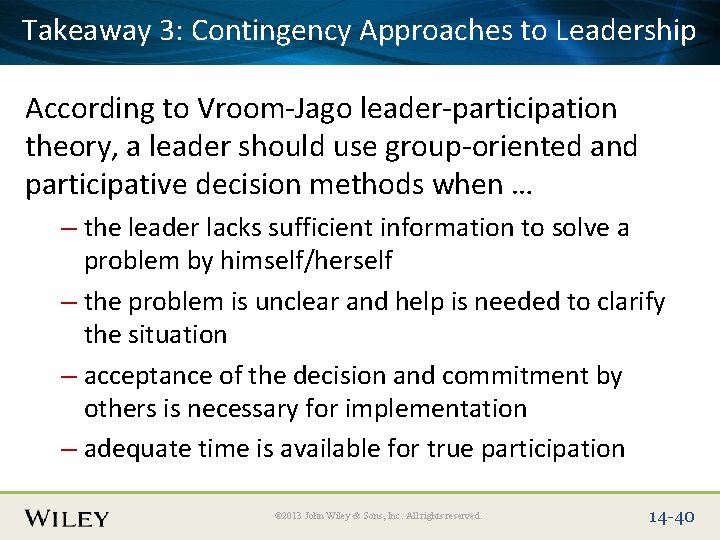 Takeaway 3: Title Contingency Approaches to Leadership Place Slide Text Here According to Vroom-Jago