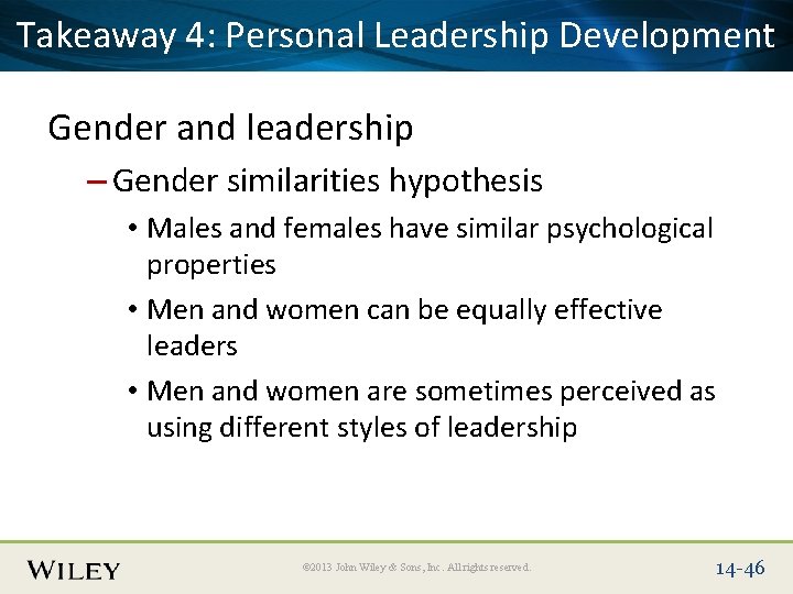 Place Slide 4: Title Text Here Takeaway Personal Leadership Development Gender and leadership –