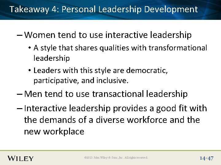 Takeaway Personal Development Place Slide 4: Title Text. Leadership Here – Women tend to