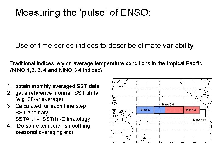 Measuring the ‘pulse’ of ENSO: Use of time series indices to describe climate variability