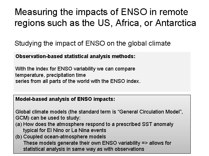 Measuring the impacts of ENSO in remote regions such as the US, Africa, or