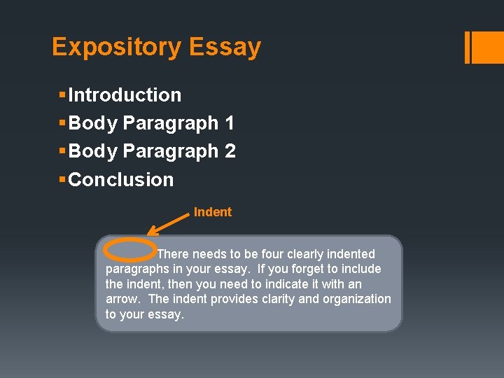 Expository Essay § Introduction § Body Paragraph 1 § Body Paragraph 2 § Conclusion
