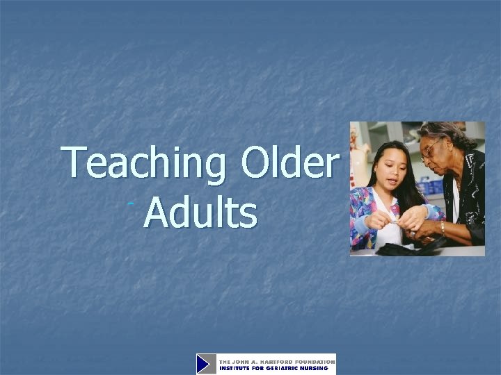 Teaching Older Adults 