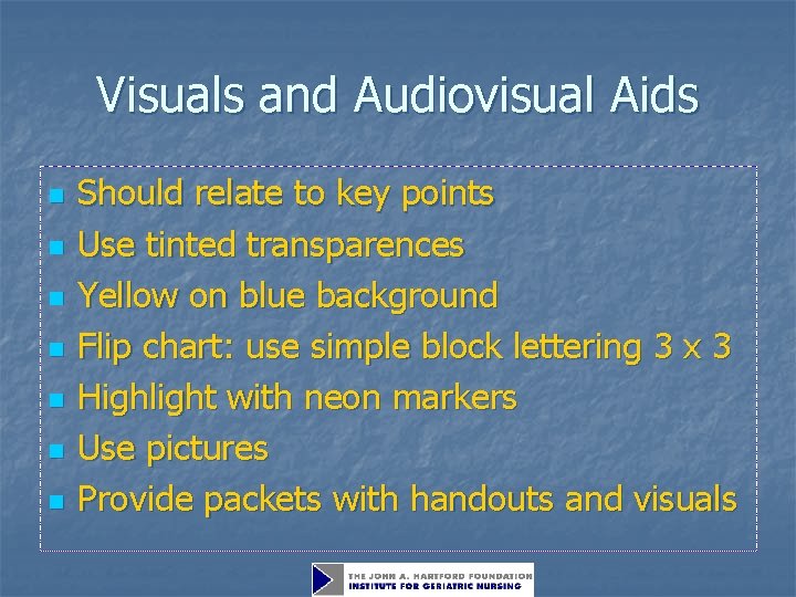 Visuals and Audiovisual Aids n n n n Should relate to key points Use