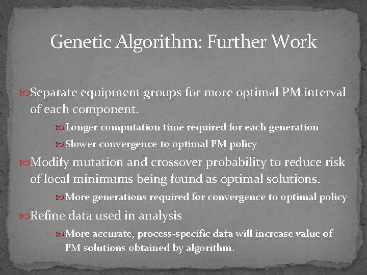 Genetic Algorithm: Further Work Separate equipment groups for more optimal PM interval of each