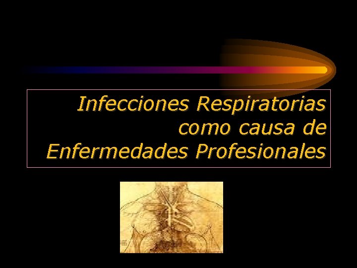 Infecciones Respiratorias como causa de Enfermedades Profesionales 