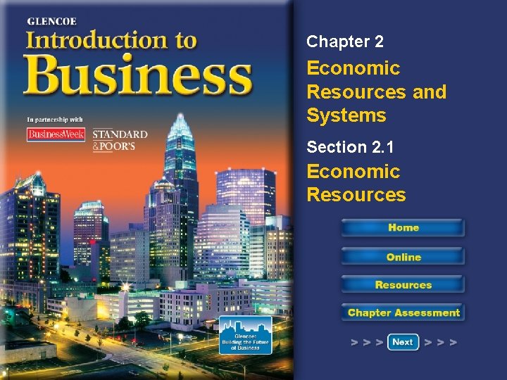 Chapter 2 Economic Resources and Systems Section 2. 1 Economic Resources 