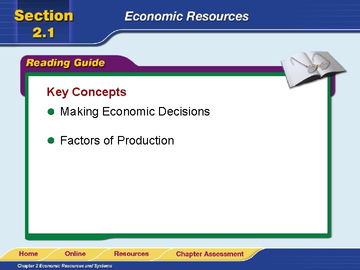 Key Concepts Making Economic Decisions Factors of Production 