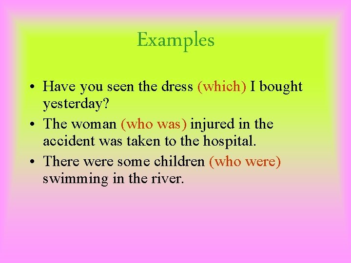 Relative clauses with whothatwhich A clause is a