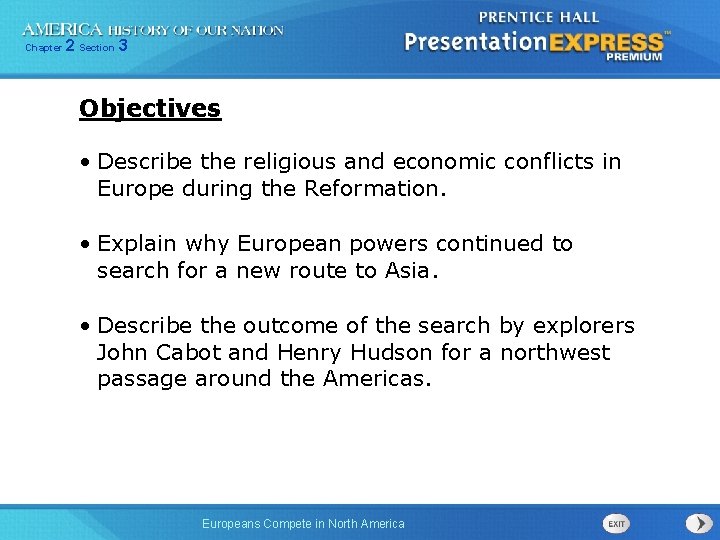 Chapter 2 Section 3 Objectives • Describe the religious and economic conflicts in Europe