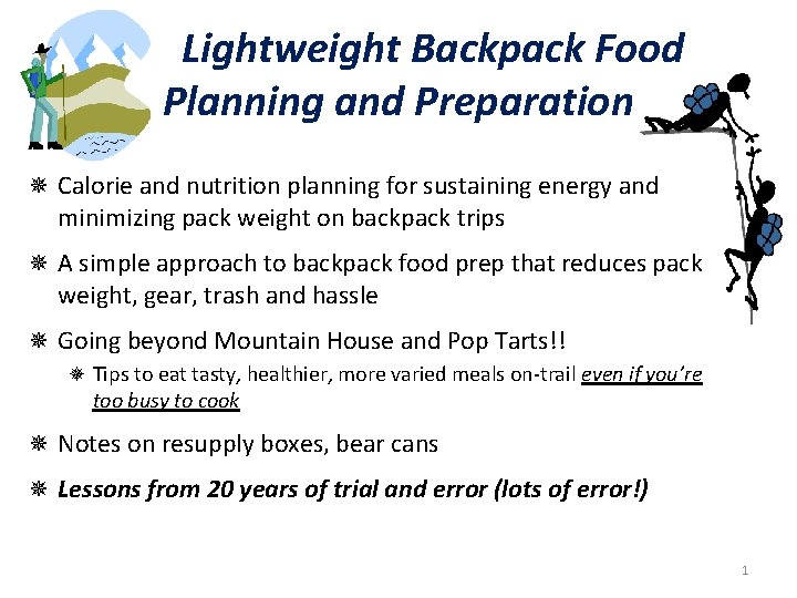 Lightweight Backpack Food Planning and Preparation Calorie and nutrition planning for sustaining energy and