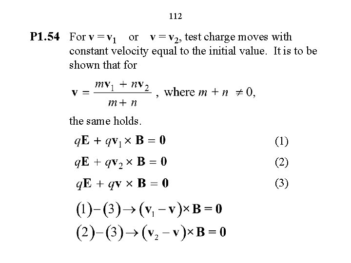 112 P 1. 54 For v = v 1 or v = v 2,