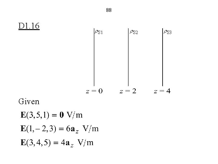 88 D 1. 16 Given r. S 1 r. S 2 r. S 3