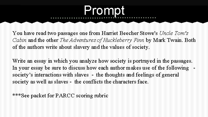 Prompt You have read two passages one from Harriet Beecher Stowe's Uncle Tom's Cabin Prompt You have read two passages one from Harriet Beecher Stowe's Uncle Tom's Cabin