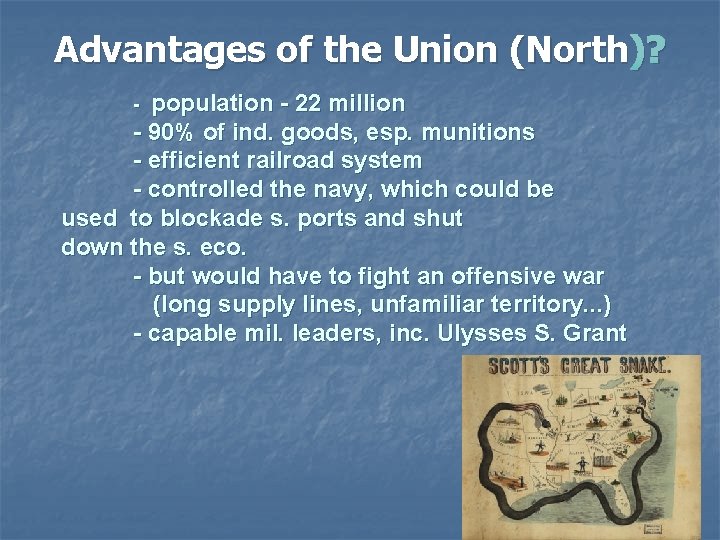 Advantages of the Union (North )? population - 22 million - 90% of ind.