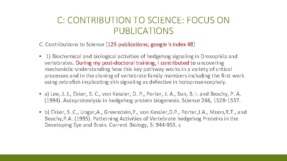 C: CONTRIBUTION TO SCIENCE: FOCUS ON PUBLICATIONS C. Contributions to Science [125 publications; google