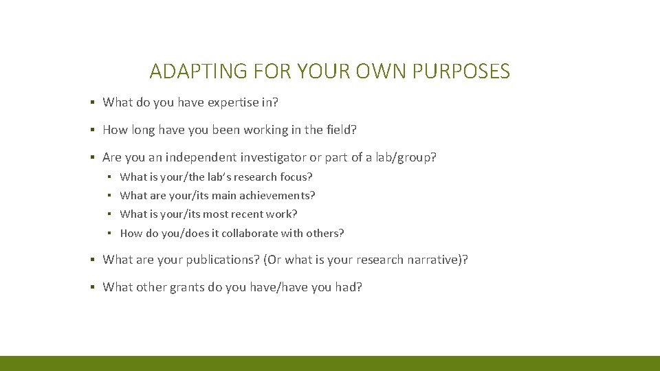 ADAPTING FOR YOUR OWN PURPOSES ▪ What do you have expertise in? ▪ How