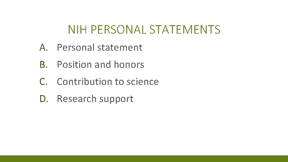 NIH PERSONAL STATEMENTS A. Personal statement B. Position and honors C. Contribution to science