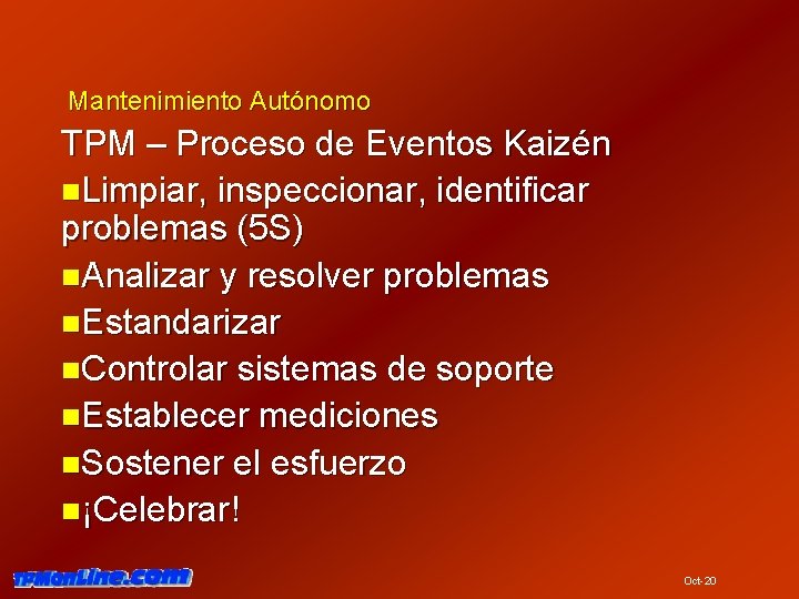 Mantenimiento Autónomo TPM – Proceso de Eventos Kaizén n. Limpiar, inspeccionar, identificar problemas (5