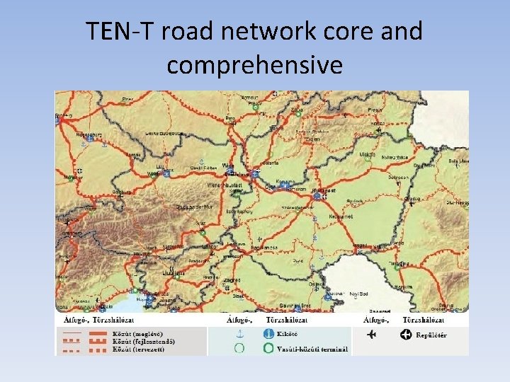 TEN-T road network core and comprehensive 