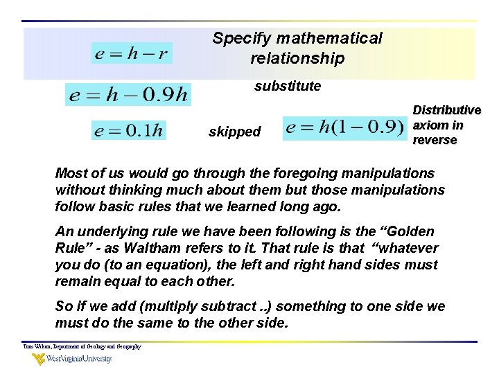 Specify mathematical relationship substitute skipped Distributive axiom in reverse Most of us would go