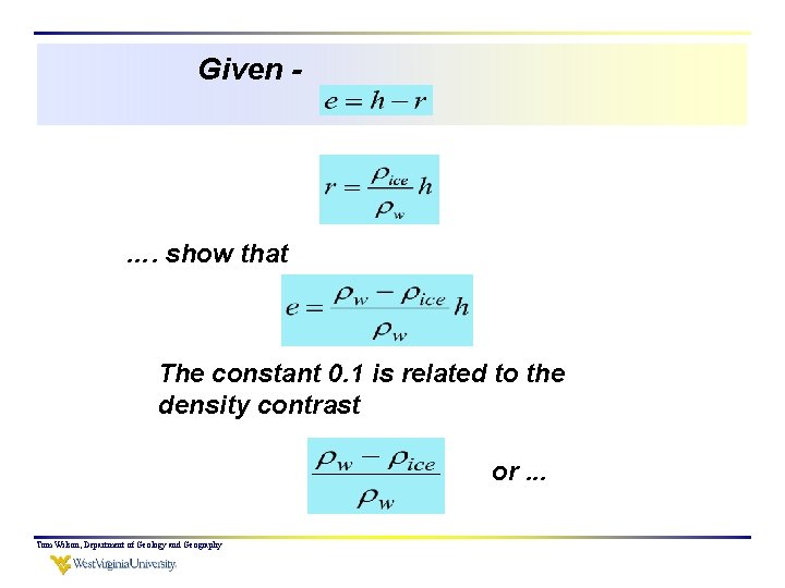 Given - …. show that The constant 0. 1 is related to the density