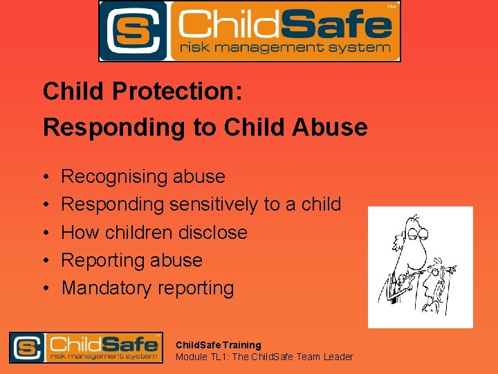 Child Protection: Responding to Child Abuse • • • Recognising abuse Responding sensitively to