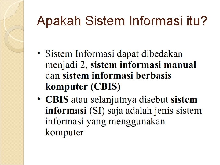 Apakah Sistem Informasi itu? 