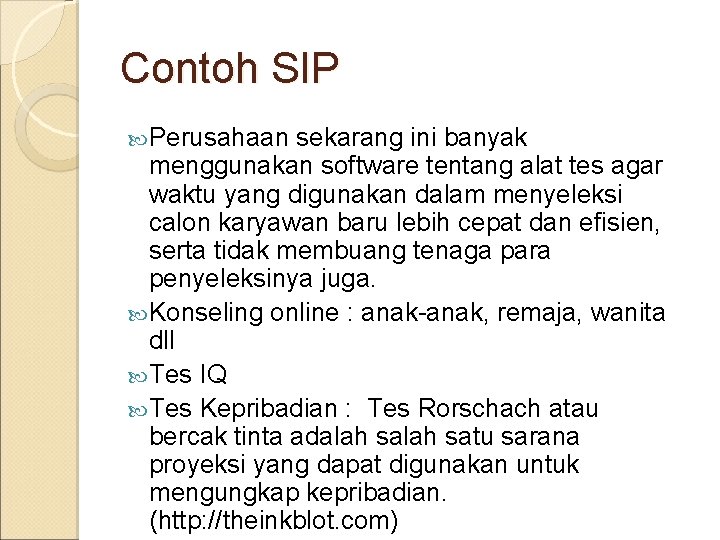 Contoh SIP Perusahaan sekarang ini banyak menggunakan software tentang alat tes agar waktu yang