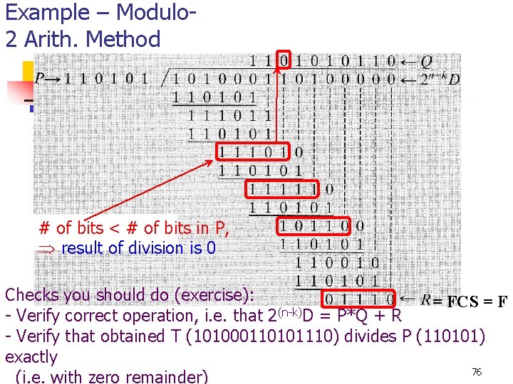 Example – Modulo 2 Arith. Method # of bits < # of bits in