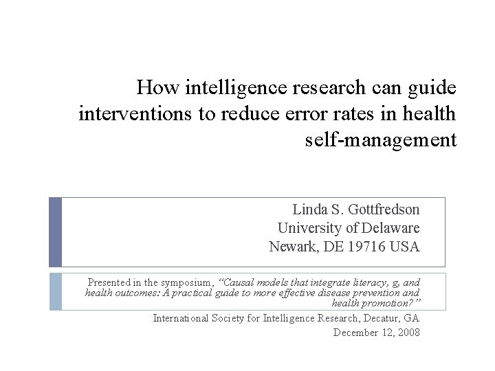 Guide For Intelligence Research How intelligence research can guide interventions to reduce