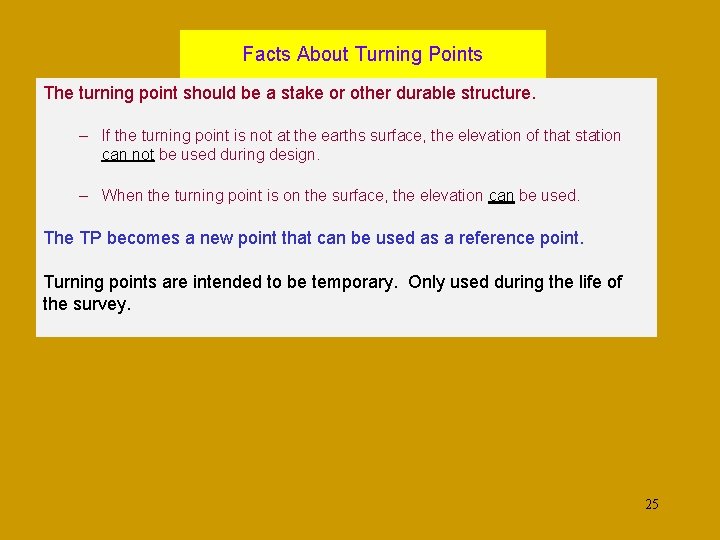 Facts About Turning Points The turning point should be a stake or other durable