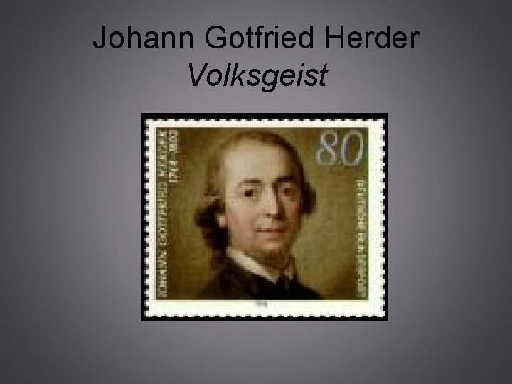 Johann Gotfried Herder Volksgeist 