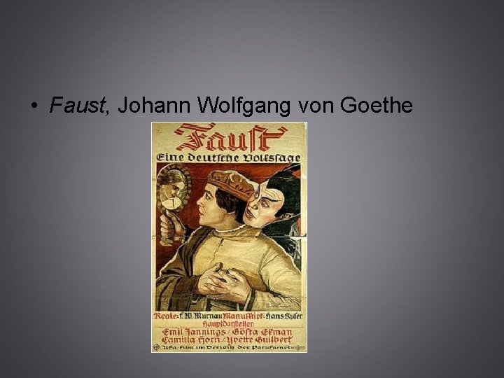  • Faust, Johann Wolfgang von Goethe 