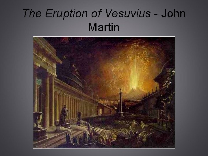 The Eruption of Vesuvius - John Martin 