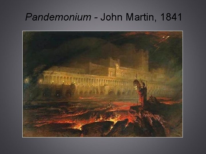 Pandemonium - John Martin, 1841 