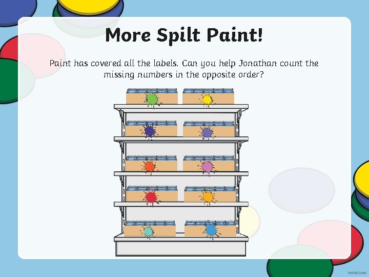 More Spilt Paint! Paint has covered all the labels. Can you help Jonathan count