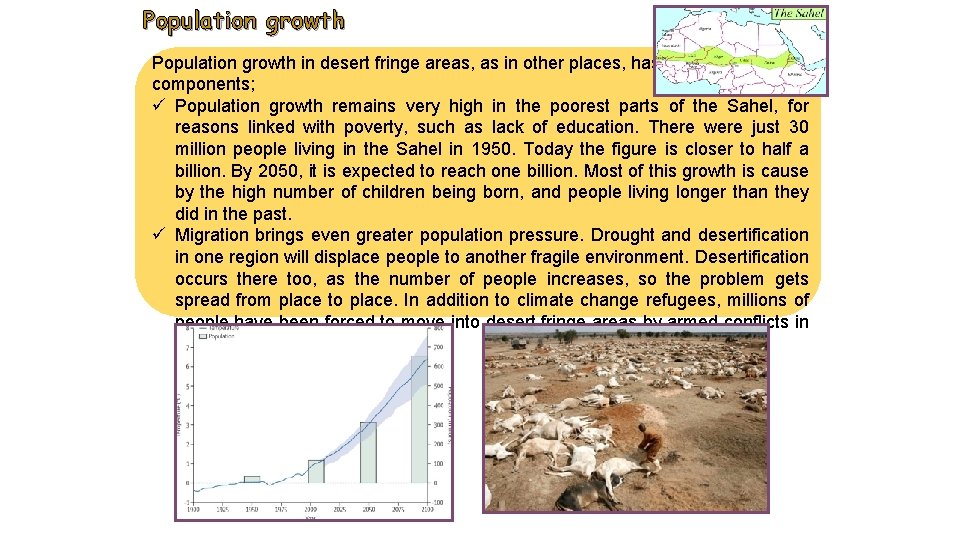 Population growth in desert fringe areas, as in other places, has two components; ü