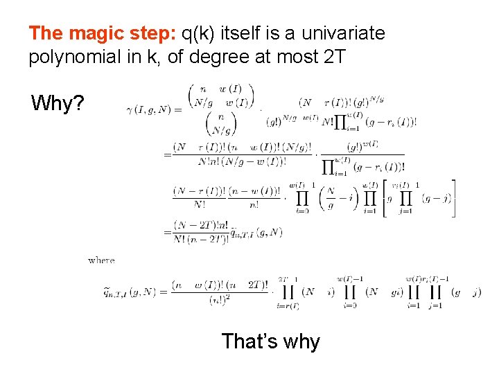 The magic step: q(k) itself is a univariate polynomial in k, of degree at