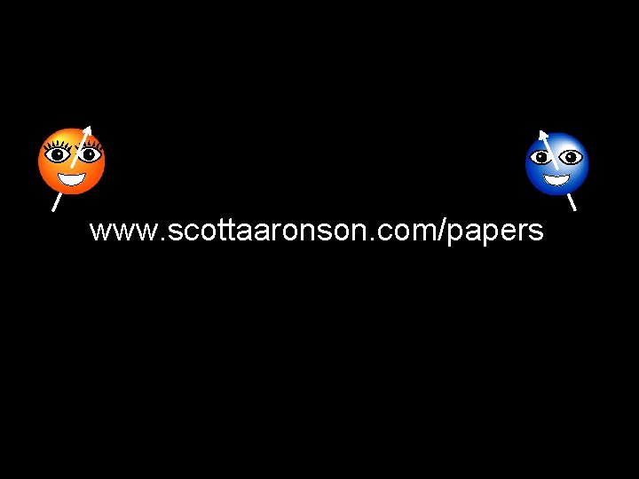 www. scottaaronson. com/papers 