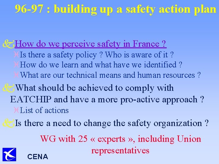 96 -97 : building up a safety action plan k. How do we perceive