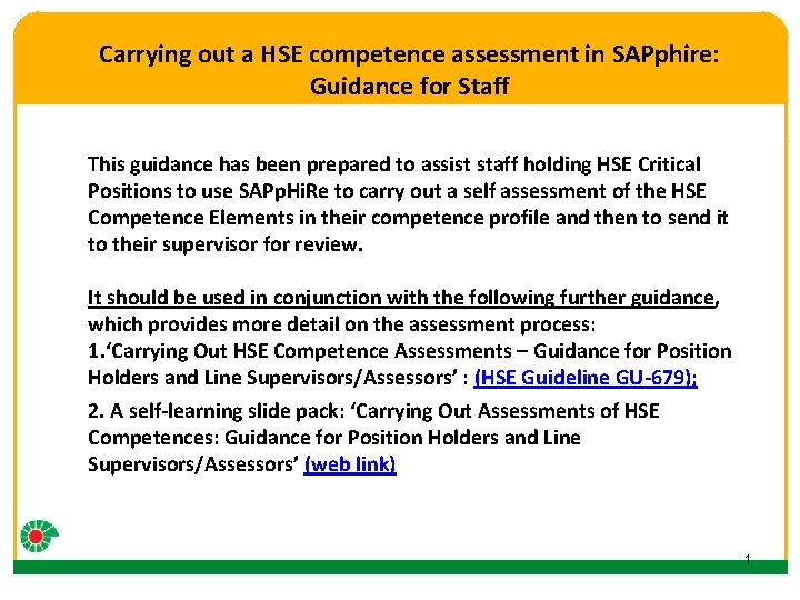 Carrying out a HSE competence assessment in SAPphire: Guidance for Staff Click to edit