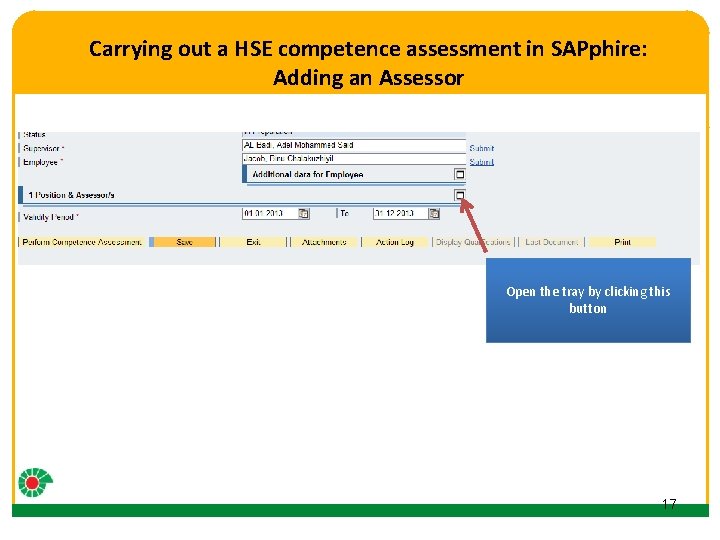 Carrying out a HSE competence assessment in SAPphire: Adding an Assessor Click to edit