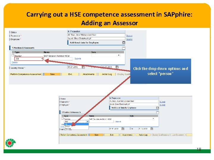 Carrying out a HSE competence assessment in SAPphire: Adding an Assessor Click to edit