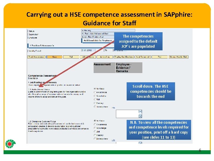 Carrying out a HSE competence assessment in SAPphire: Guidance for Staff Click to edit