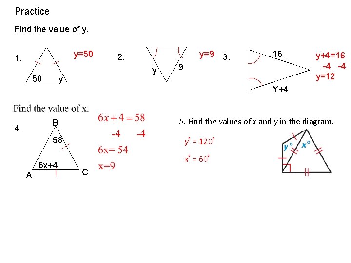 Practice Find the value of y. y=50 1. 50 y=9 2. y y 3.