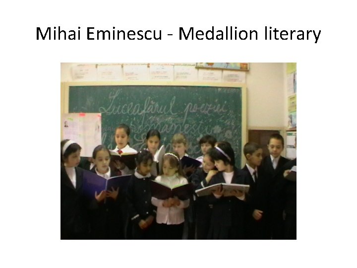 Mihai Eminescu - Medallion literary 