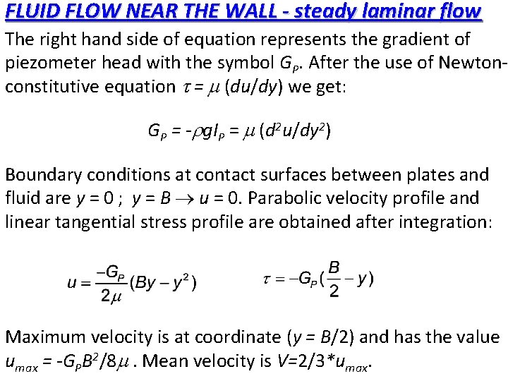 FLUID FLOW NEAR THE WALL - steady laminar flow The right hand side of