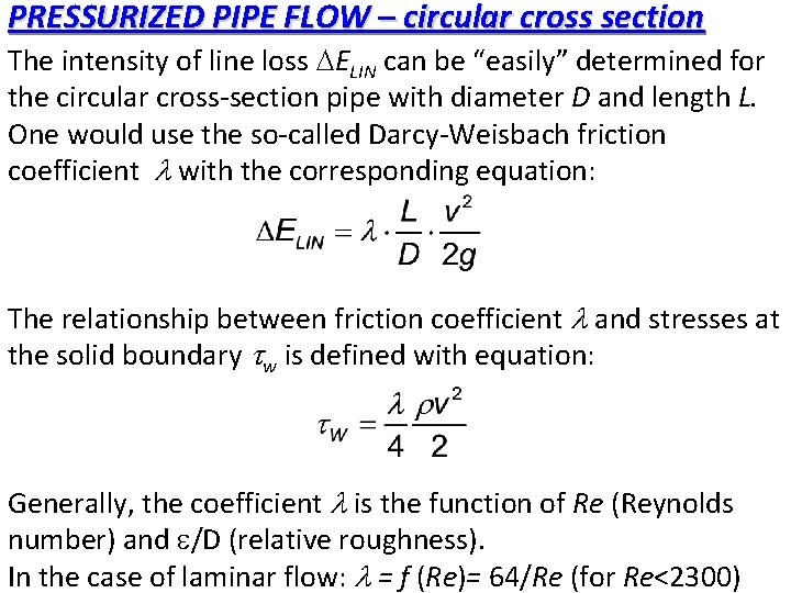 PRESSURIZED PIPE FLOW – circular cross section The intensity of line loss ELIN can