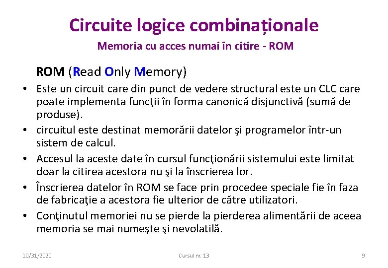 Circuite logice combinaționale Memoria cu acces numai în citire - ROM (Read Only Memory)